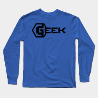 I am a GEEK! Long Sleeve T-Shirt